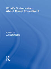 What’s So Important About Music Education? book cover