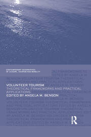 Volunteer Tourism: Theoretical Frameworks and Practical Applications book cover