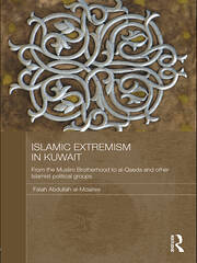 Islamic Extremism in Kuwait: From the Muslim Brotherhood to Al-Qaeda and other Islamic Political Groups book cover