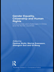 Gender Equality, Citizenship and Human Rights: Controversies and Challenges in China and the Nordic Countries book cover