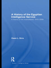 The Egyptian Intelligence Service: A History of the Mukhabarat, 1910-2009 book cover