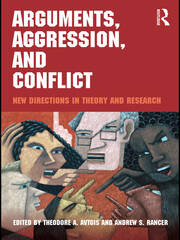 Arguments, Aggression, and Conflict: New Directions in Theory and Research book cover