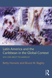 Latin America and the Caribbean in the Global Context: Why care about the Americas? book cover
