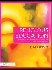 Religious Education: A Conceptual and Interdisciplinary Approach for Secondary Level book cover