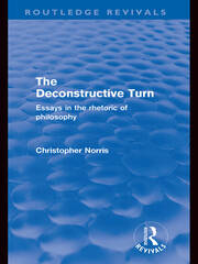 The Deconstructive Turn (Routledge Revivals): Essays in the Rhetoric of Philosophy book cover