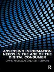 Assessing Information Needs in the Age of the Digital Consumer book cover