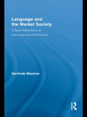 Language and the Market Society: Critical Reflections on Discourse and Dominance book cover
