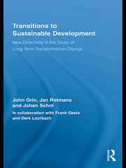 Transitions to Sustainable Development: New Directions in the Study of Long Term Transformative Change book cover