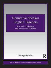 Nonnative Speaker English Teachers: Research, Pedagogy, and Professional Growth book cover