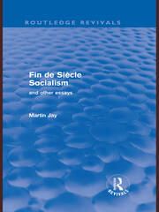 Fin de Siècle Socialism and Other Essays (Routledge Revivals) book cover