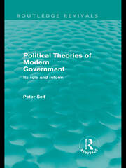 Political Theories of Modern Government (Routledge Revivals): Its Role and Reform book cover