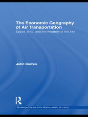 The Economic Geography of Air Transportation: Space, Time, and the Freedom of the Sky book cover