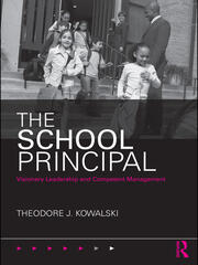 The School Principal: Visionary Leadership and Competent Management book cover