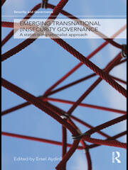 Emerging Transnational (In)security Governance: A Statist-Transnationalist Approach book cover