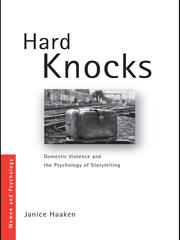 Hard Knocks: Domestic Violence and the Psychology of Storytelling book cover