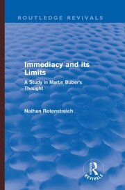 Immediacy and its Limits (Routledge Revivals): A Study in Martin Buber's Thought book cover