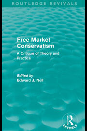 Free Market Conservatism (Routledge Revivals): A Critique of Theory & Practice book cover