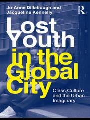 Lost Youth in the Global City: Class, Culture, and the Urban Imaginary book cover