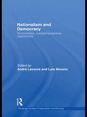 Nationalism and Democracy: Dichotomies, Complementarities, Oppositions book cover