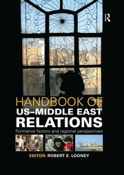 Handbook of US-Middle East Relations: Formative Factors and Regional Perspectives book cover