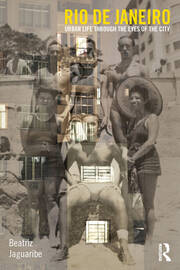Rio de Janeiro: Urban Life through the Eyes of the City book cover