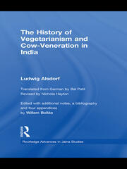 The History of Vegetarianism and Cow-Veneration in India book cover