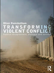 Transforming Violent Conflict: Radical Disagreement, Dialogue and Survival book cover