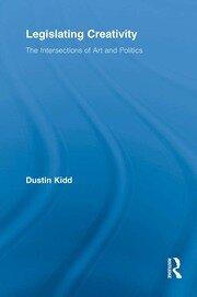 Legislating Creativity: The Intersections of Art and Politics book cover