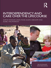 Interdependency and Care over the Lifecourse book cover