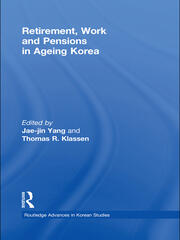 Retirement, Work and Pensions in Ageing Korea book cover
