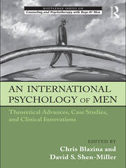 An International Psychology of Men: Theoretical Advances, Case Studies, and Clinical Innovations book cover