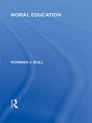 Moral Education (International Library of the Philosophy of Education Volume 4) book cover