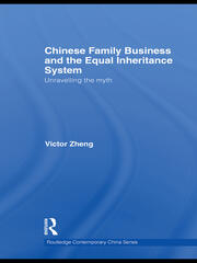 Chinese Family Business and the Equal Inheritance System: Unravelling the Myth book cover