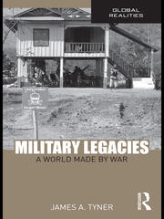 Military Legacies: A World Made By War book cover