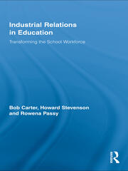 Industrial Relations in Education: Transforming the School Workforce book cover