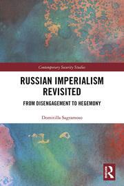 Russian Imperialism Revisited: From Disengagement to Hegemony book cover