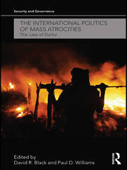 The International Politics of Mass Atrocities: The Case of Darfur book cover