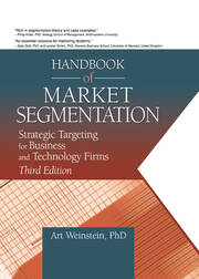 Handbook of Market Segmentation: Strategic Targeting for Business and Technology Firms, Third Edition book cover