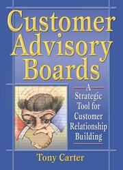 Customer Advisory Boards: A Strategic Tool for Customer Relationship Building book cover
