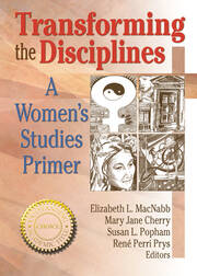 Transforming the Disciplines: A Women's Studies Primer book cover