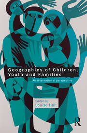 Geographies of Children, Youth and Families: An International Perspective book cover