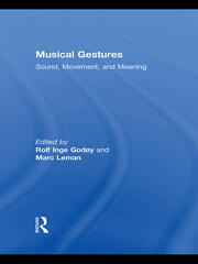 Musical Gestures: Sound, Movement, and Meaning book cover