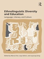 Ethnolinguistic Diversity and Education: Language, Literacy and Culture book cover