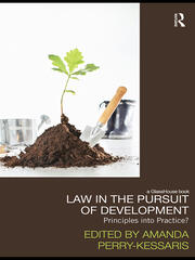 Law in the Pursuit of Development: Principles into Practice? book cover