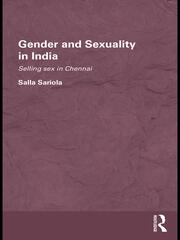 Gender and Sexuality in India: Selling Sex in Chennai book cover