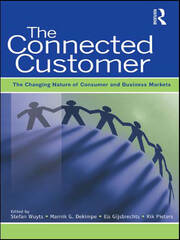 The Connected Customer: The Changing Nature of Consumer and Business Markets book cover
