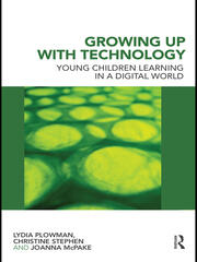 Growing Up With Technology: Young Children Learning in a Digital World book cover