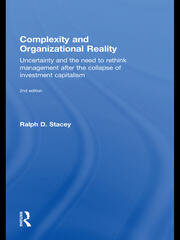 Complexity and Organizational Reality: Uncertainty and the Need to Rethink Management after the Collapse of Investment Capitalism book cover