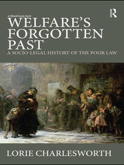 Welfare's Forgotten Past: A Socio-Legal History of the Poor Law book cover
