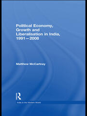 Political Economy, Growth and Liberalisation in India, 1991-2008 book cover
